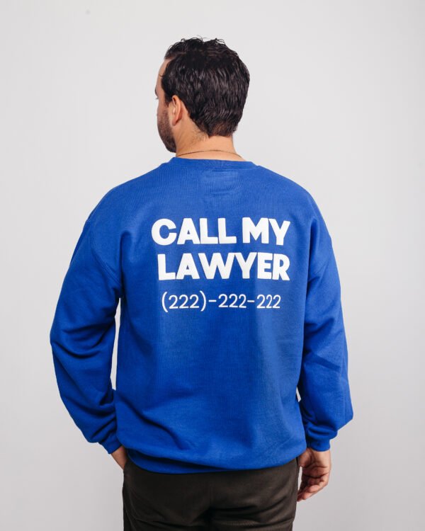 Call My Lawyer Sweatshirt - Imagen 3