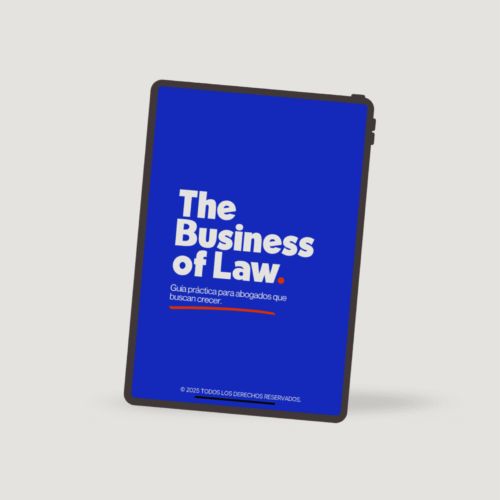1 The Business Of Law: Guía para abogados que buscan crecer